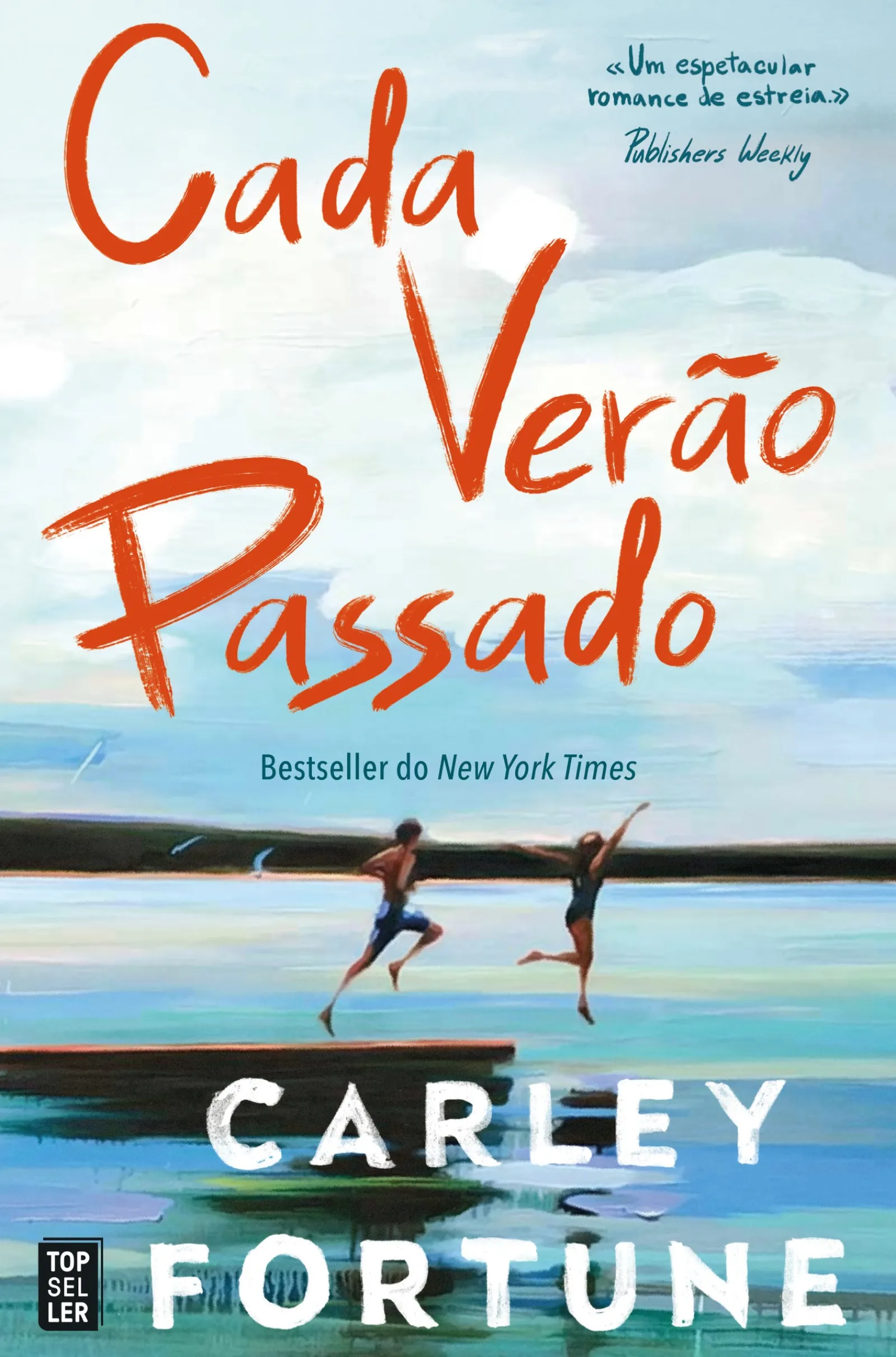 Topseller Cada Verão Passado de Carley Fortune^ Romance