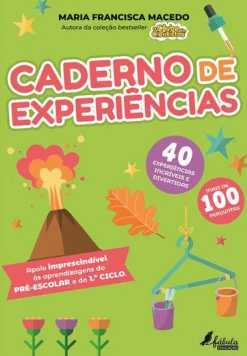 Fábula Educação Caderno de Experiências de Maria Francisca Macedo - Pré-Escolar e 1.º Ciclo^ 1º Ciclo