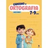 Texto Caderno de Ortografia 7-9 Anos^ 1º Ciclo