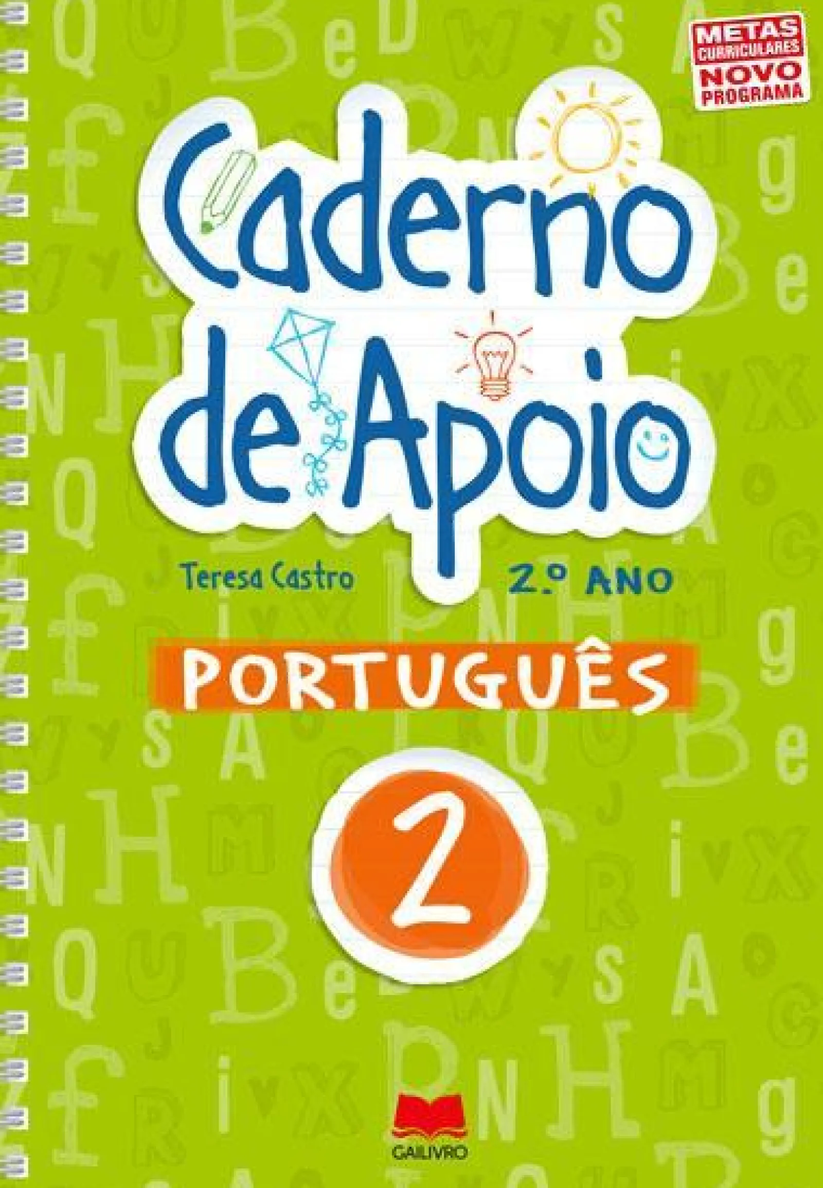 Gailivro Cadernos de Apoio de Português 2.º Ano de Teresa Castro^ 1º Ciclo