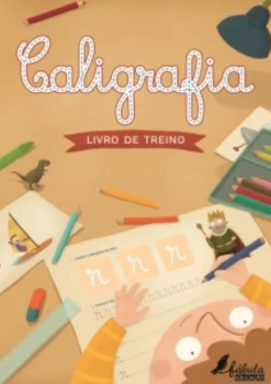 Fábula Educação Caligrafia - Livro de Treino^ 1º Ciclo