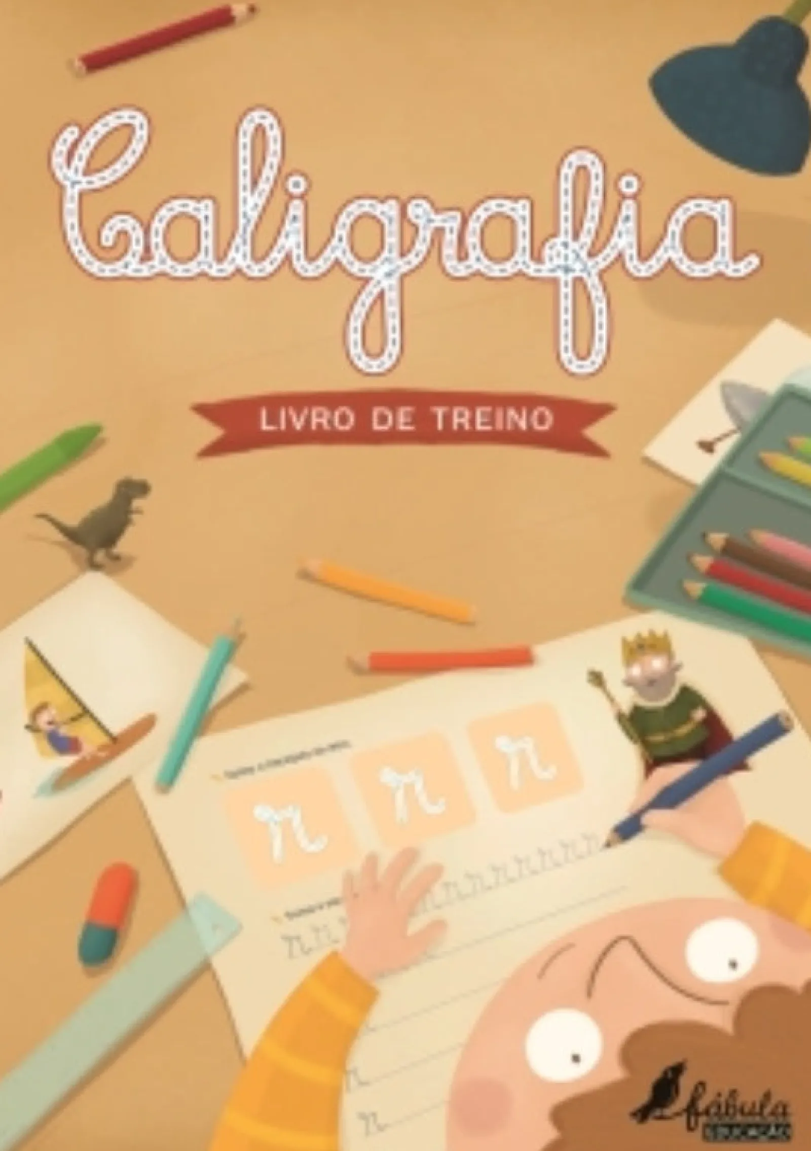 Fábula Educação Caligrafia - Livro de Treino^ 1º Ciclo
