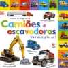 Texto Editora Camiões e Escavadoras – Vamos Explorar! de Dorling Kindersley^ Atividades