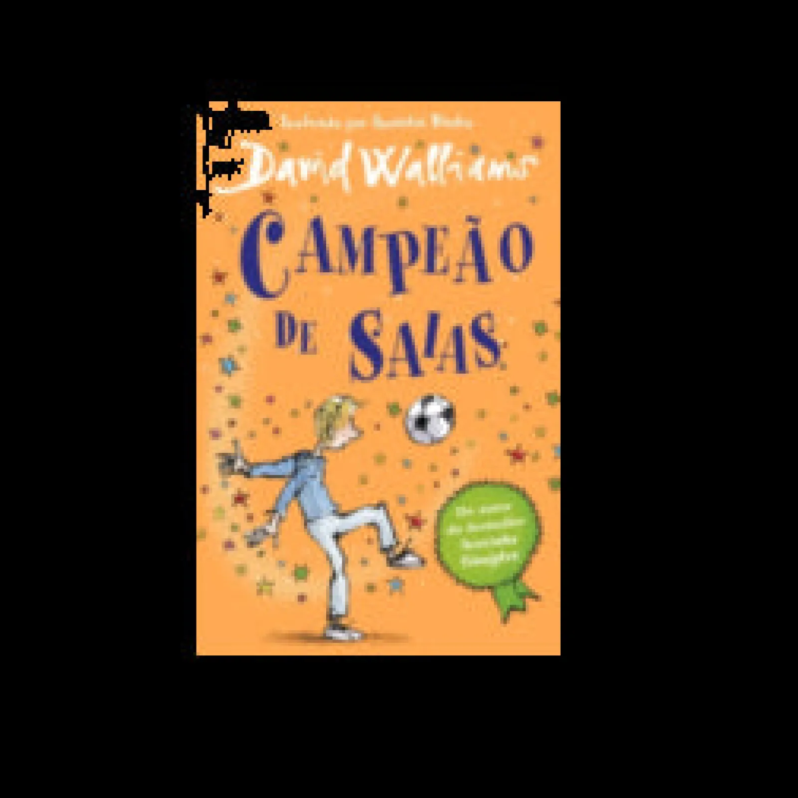 Porto Editora Campeão de Saias de David Walliams^ Coleções Juvenis