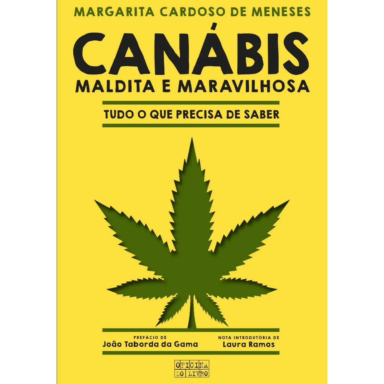 Oficina Do Livro Canábis - Maldita e Maravilhosa de Margarita Cardoso de Menezes^ História E Política