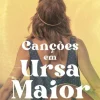 Suma De Letras Canções em Ursa Maior de Emma Brodie^ Romance