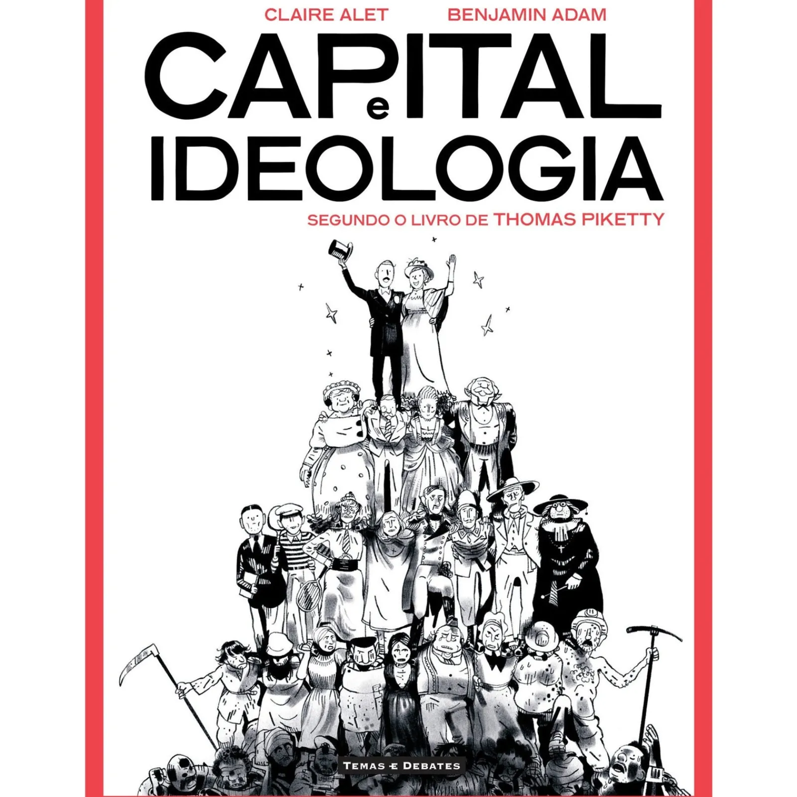 Temas E Debates Capital e Ideologia de Claire Alet^ Banda Desenhada E Novelas Gráficas