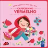 Yoyo Books Capuchinho Vermelho^ Coleções Infantis