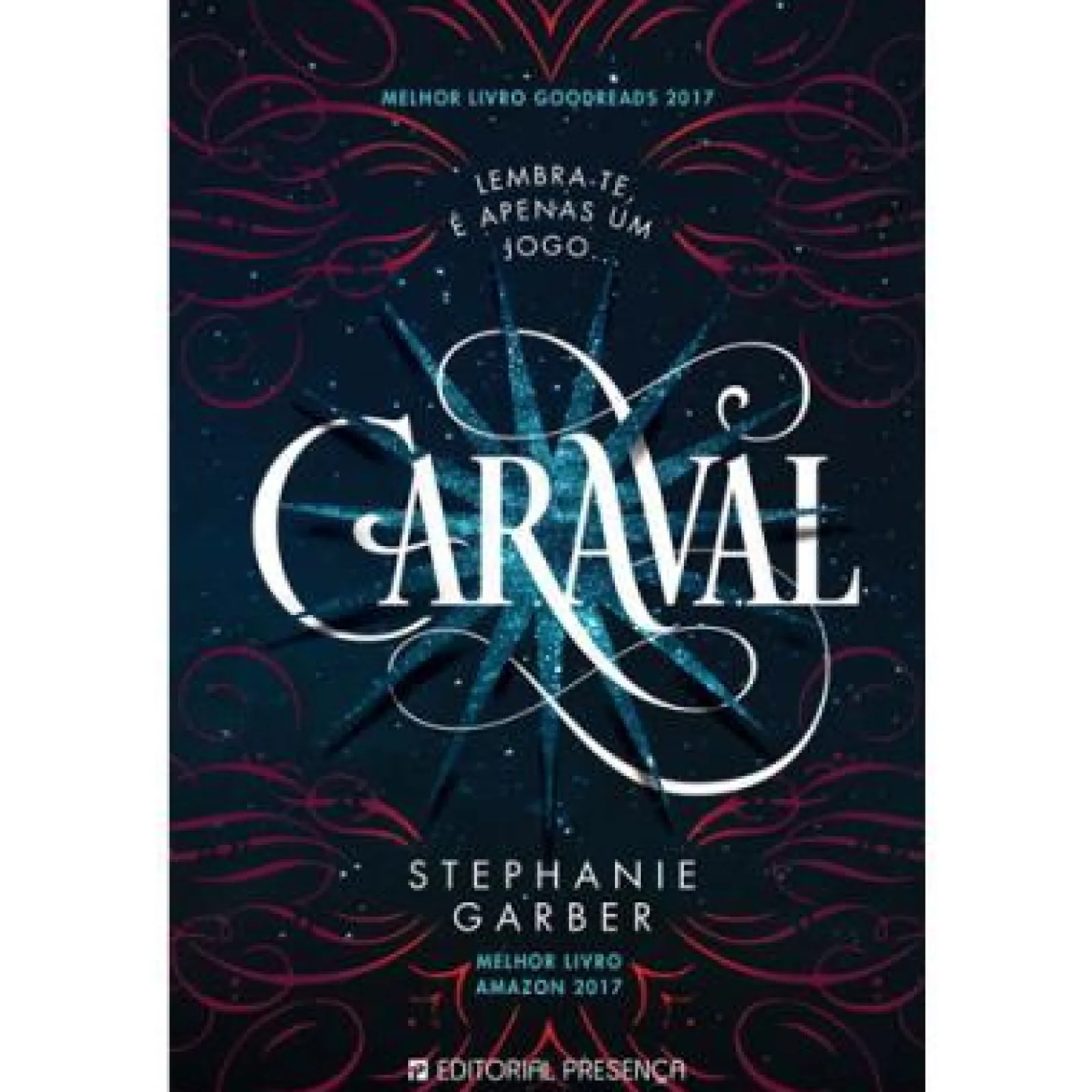 Presença Caraval - Livro 1 de Stephanie Garber^ Fantástico