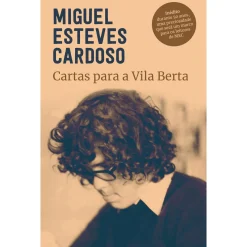 Bertrand Cartas para a Vila Berta de Miguel Esteves Cardoso^ Romance