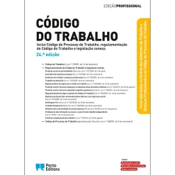 Porto Editora Código do Trabalho - Edição Profissional 24.ª Edição^ Técnicos