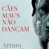 Edições Asa Cães Maus Não Dançam de Arturo Pérez-Reverte^ Romance