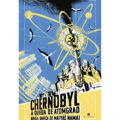 Minotauro Chernobyl: A Queda de Atomgrad de Matyás Namai^ Banda Desenhada E Novelas Gráficas