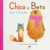 Jacarandá Chico e Beto Jogam às Escondidas de Chris Naylor-Ballesteros^ Literatura Infantil