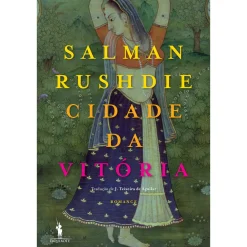 Dom Quixote Cidade da Vitória de Salman Rushdie^ Romance