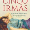 Presença Cinco Irmãs de Cinzia Giorgio^ Romance