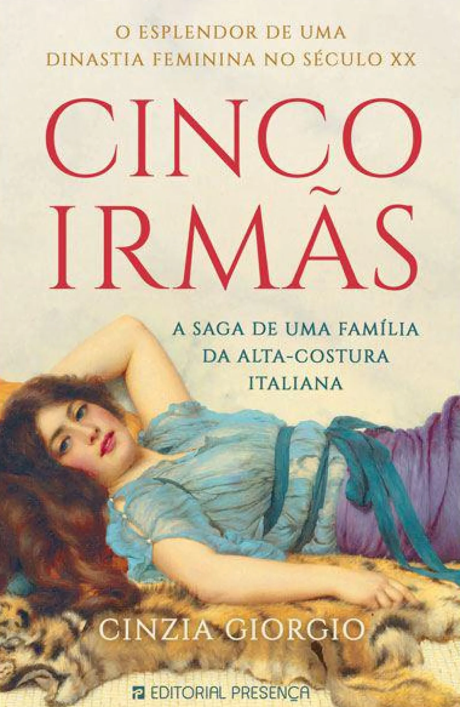 Presença Cinco Irmãs de Cinzia Giorgio^ Romance