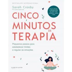 Clube Do Autor Cinco Minutos de Terapia de Sarah Crosby^ Saúde E Bem Estar