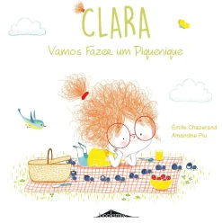 Booksmile Clara N º6 - Vamos Fazer um Piquenique de Émilie Chazerand^ Coleções Infantis