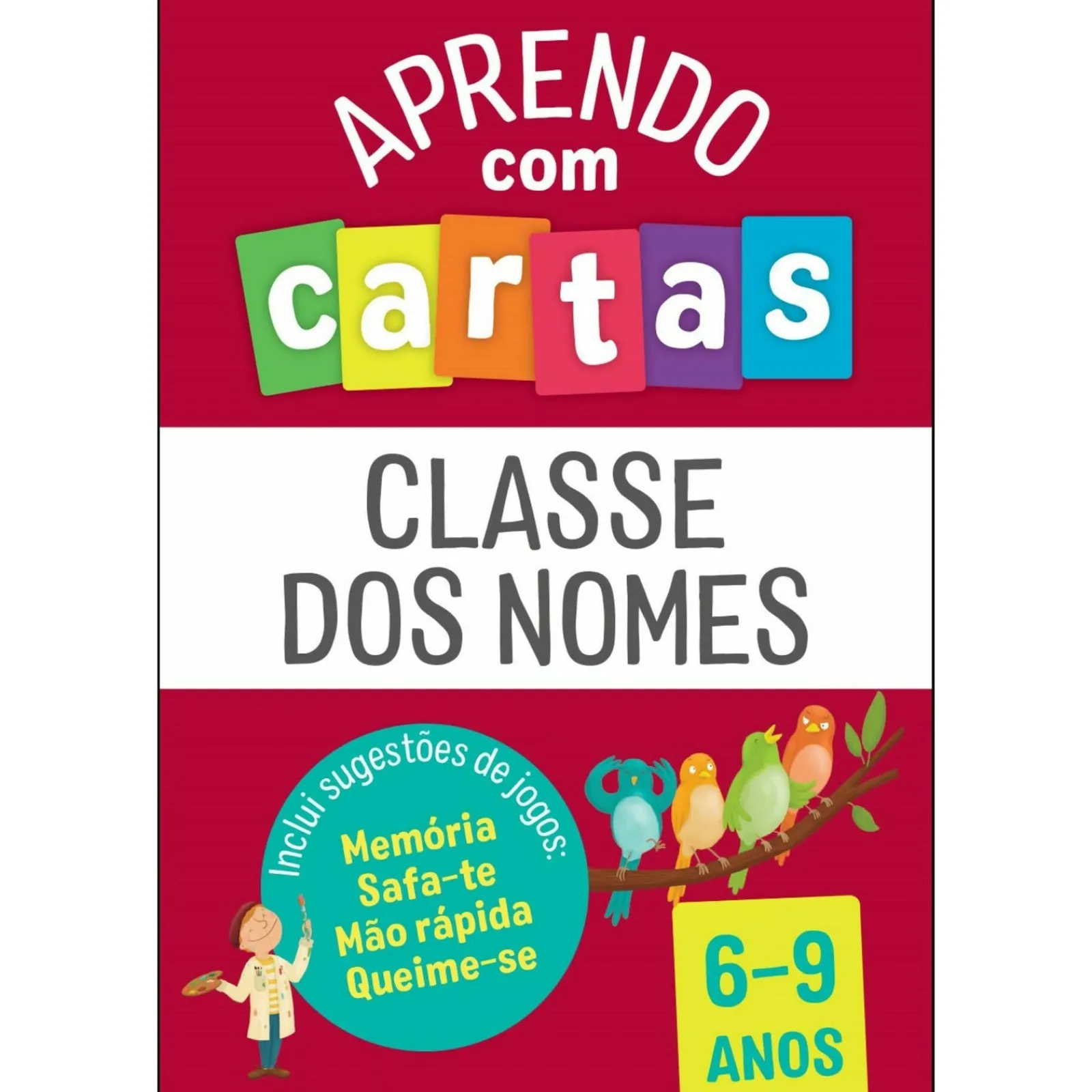 Fábula Educação Classe dos Nomes 6-9 Anos^ 1º Ciclo