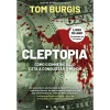 Vogais Cleptopia - Como o Dinheiro Sujo Está a Conquistar o Mundo de Tom Burgis^ História E Política