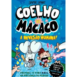 Porto Editora Coelho Vs. Macaco - A Invasão Humana de Jamie Smart^ Literatura Infantil