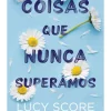Marcador Coisas que Nunca Superámos de Lucy Score^ Romance