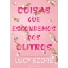 Marcador Coisas que Nunca Superámos de Lucy Score^ Romance