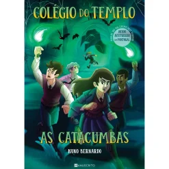 Manuscrito Colégio do Templo - as Catacumbas de Nuno Bernardo^ Coleções Juvenis