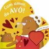 Porto Editora Com Amor, da Avó!^ Literatura Infantil