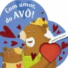 Porto Editora Com Amor, do Avô!^ Literatura Infantil