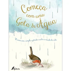 Fábula Começa com uma Gota de Água de Aimee Gallagher^ Literatura Infantil