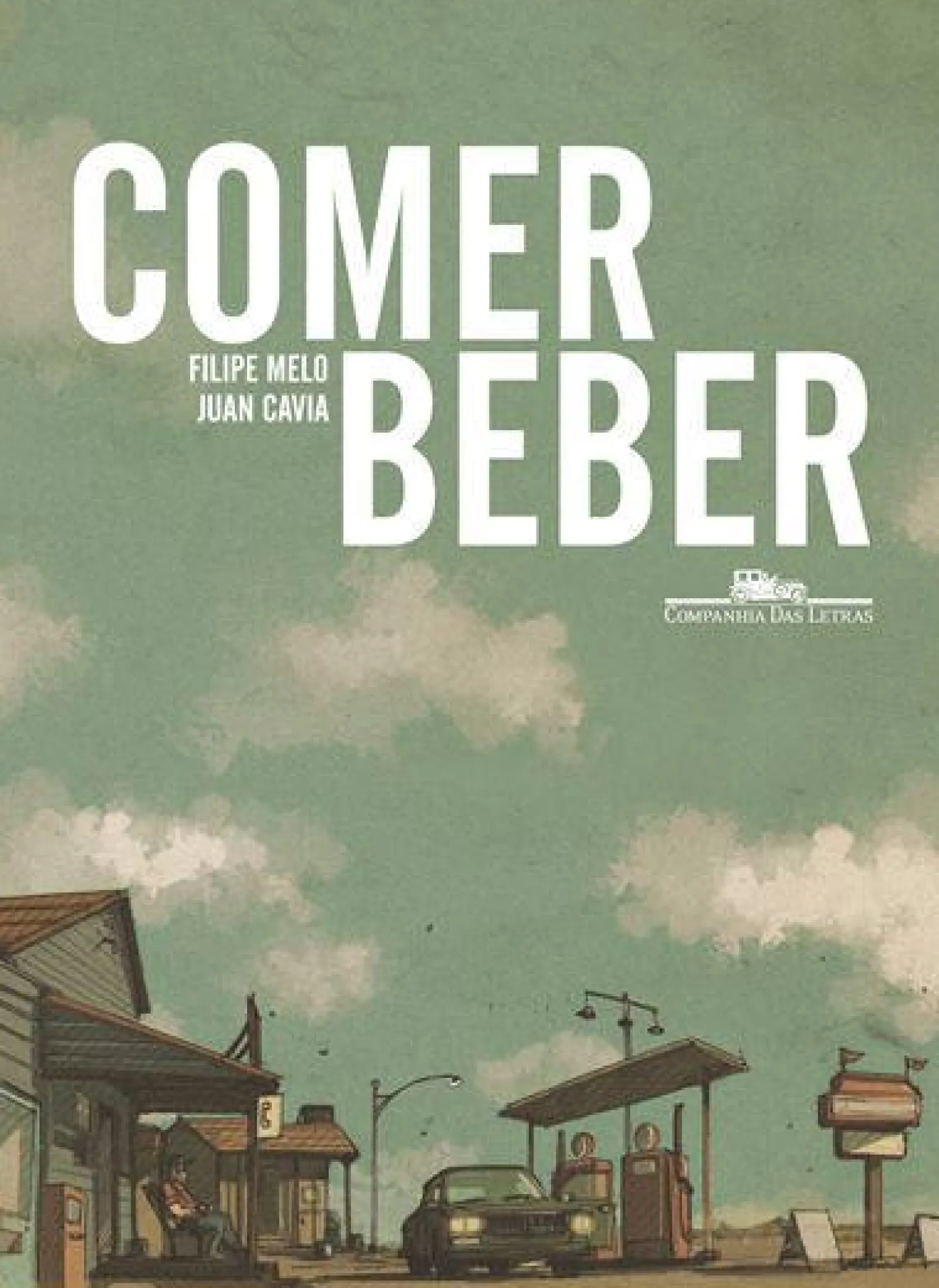 Companhia Das Letras Comer / Beber de Filipe Melo e Juan Cavia^ Banda Desenhada E Novelas Gráficas