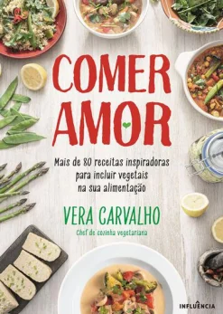Influência Comer Amor de Vera Carvalho^ Culinária