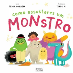 Oficina Do Livro Como Assustares um Monstro de Tânia Correia^ Literatura Infantil