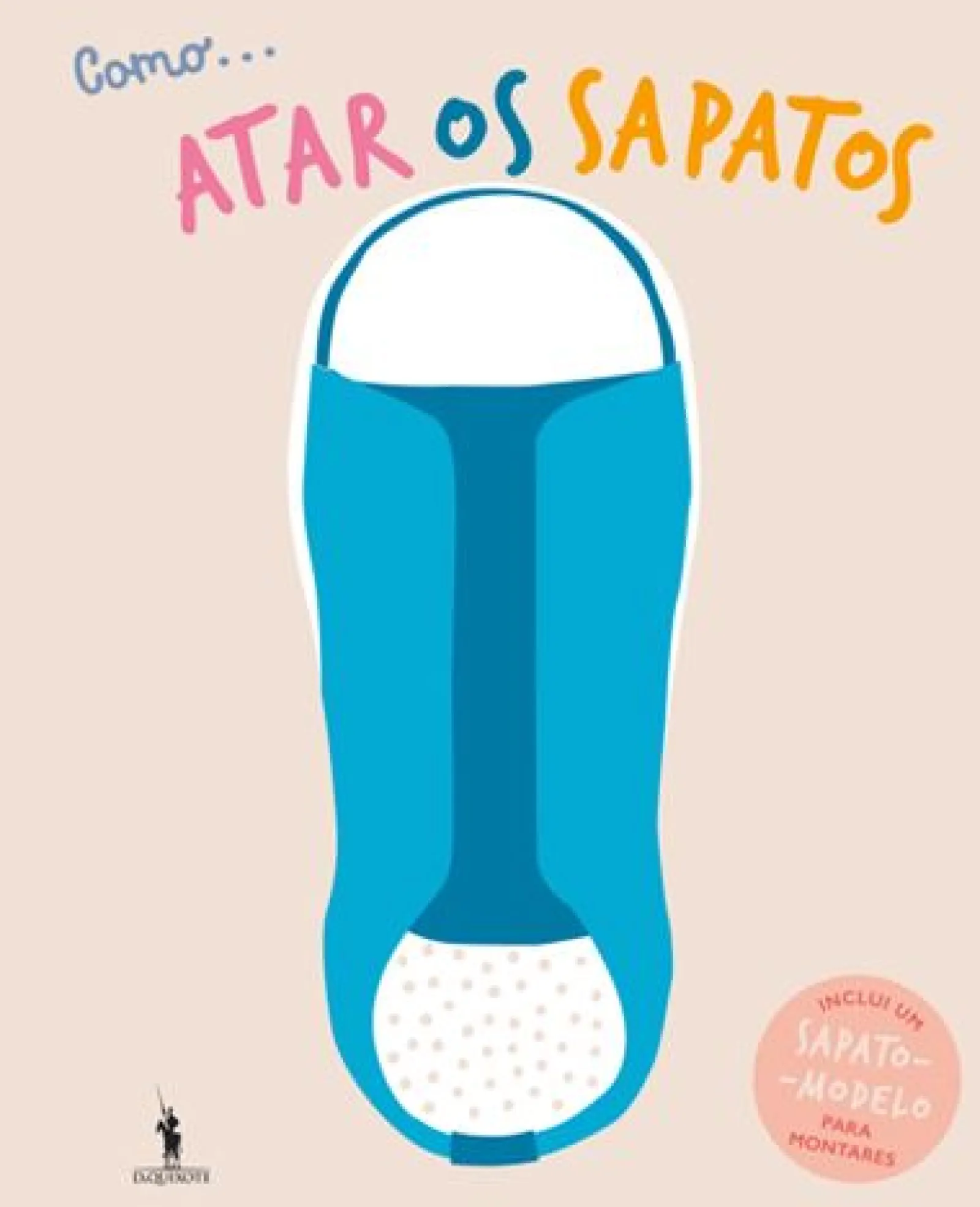 Dom Quixote Como... Atar os Sapatos de Vários Autores^ Atividades