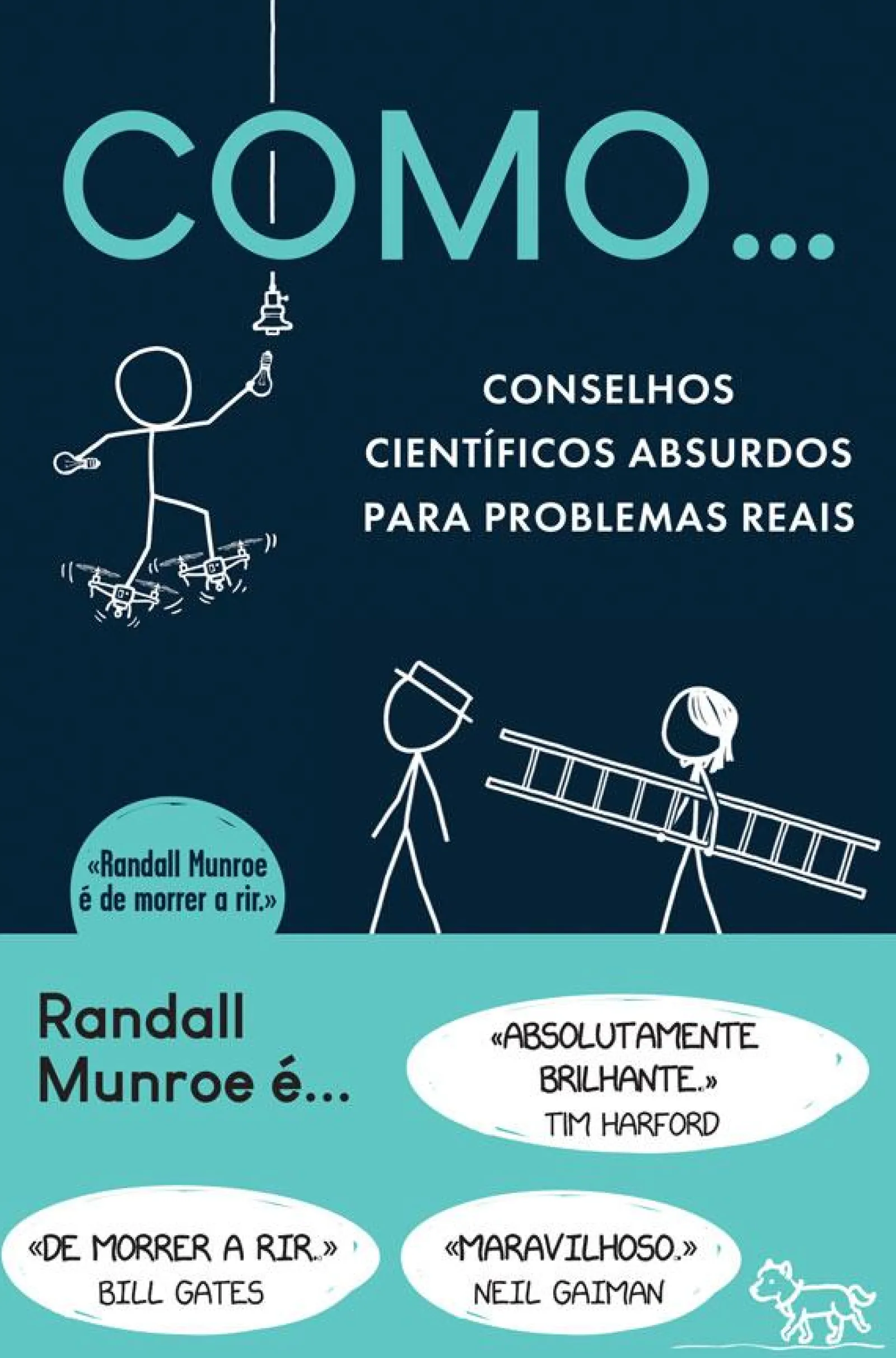 Vogais Como… Conselhos Científicos Absurdos para Problemas Reais de Randall Munroe^ Desenvolvimento Pessoal