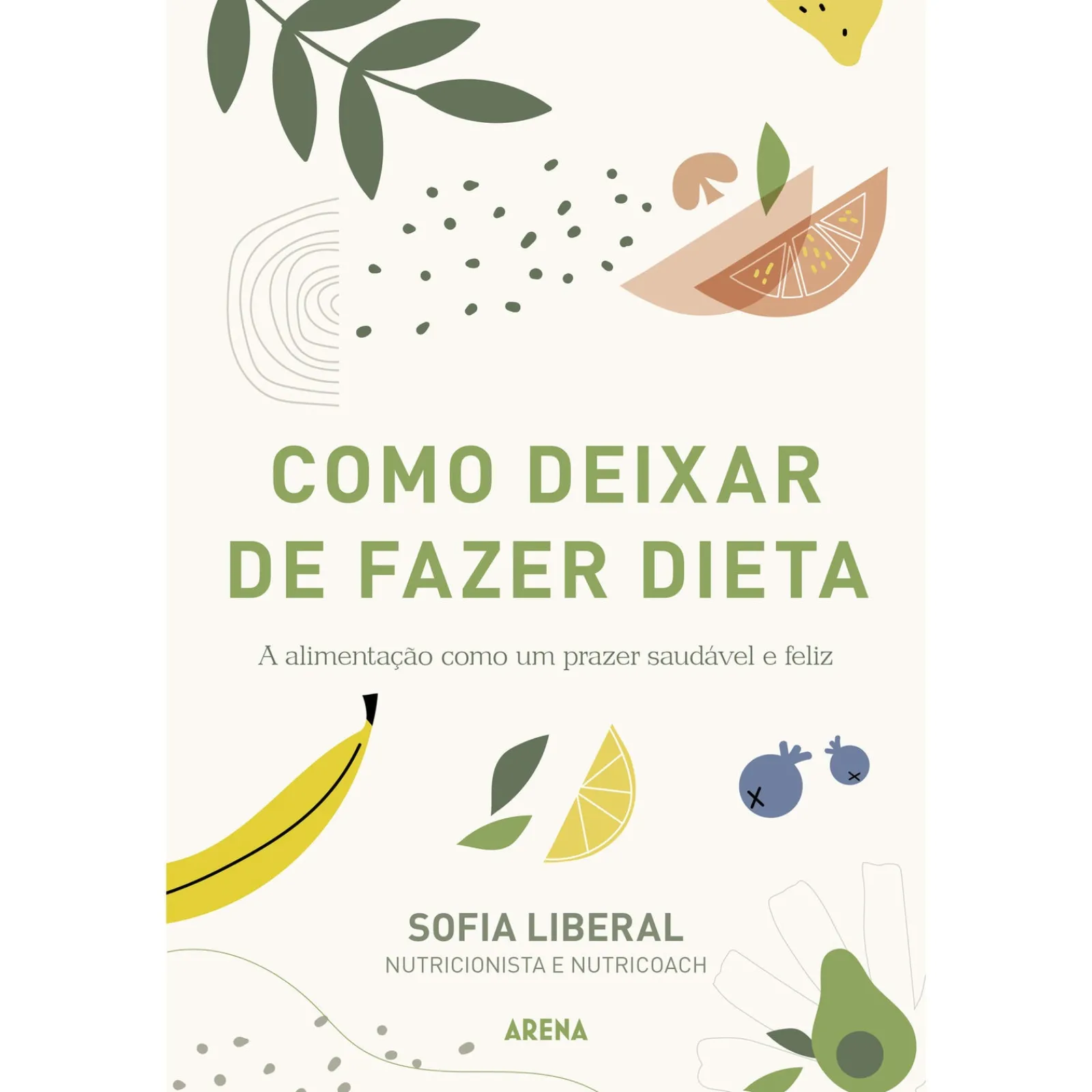 Arena Pt Como Deixar de Fazer Dieta de Sofia Liberal^ Saúde E Bem Estar