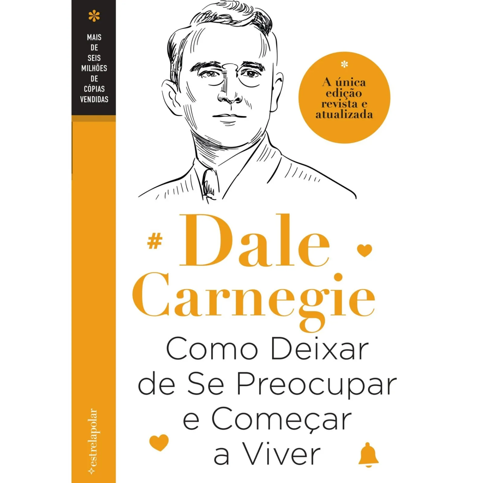 Estrela Polar Como Deixar de Se Preocupar e Começar a Viver de Dale Carnegie^ Desenvolvimento Pessoal