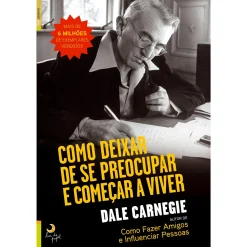 Lua De Papel Como Deixar de Se Preocupar e Começar a Viver de Dale Carnagie^ Coleções Infantis