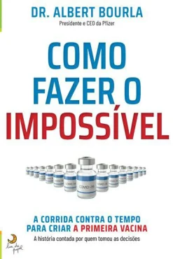 Lua De Papel Como Fazer o Impossível de Albert Bourla^ Desenvolvimento Pessoal