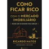 Manuscrito Como Ficar Rico com o Mercado Imobiliário de Ricardo Matos^ Técnicos