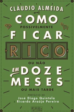 Oficina Livro Como Ficar Rico em 12 Meses de Cláudio Almeida^ Desenvolvimento Pessoal