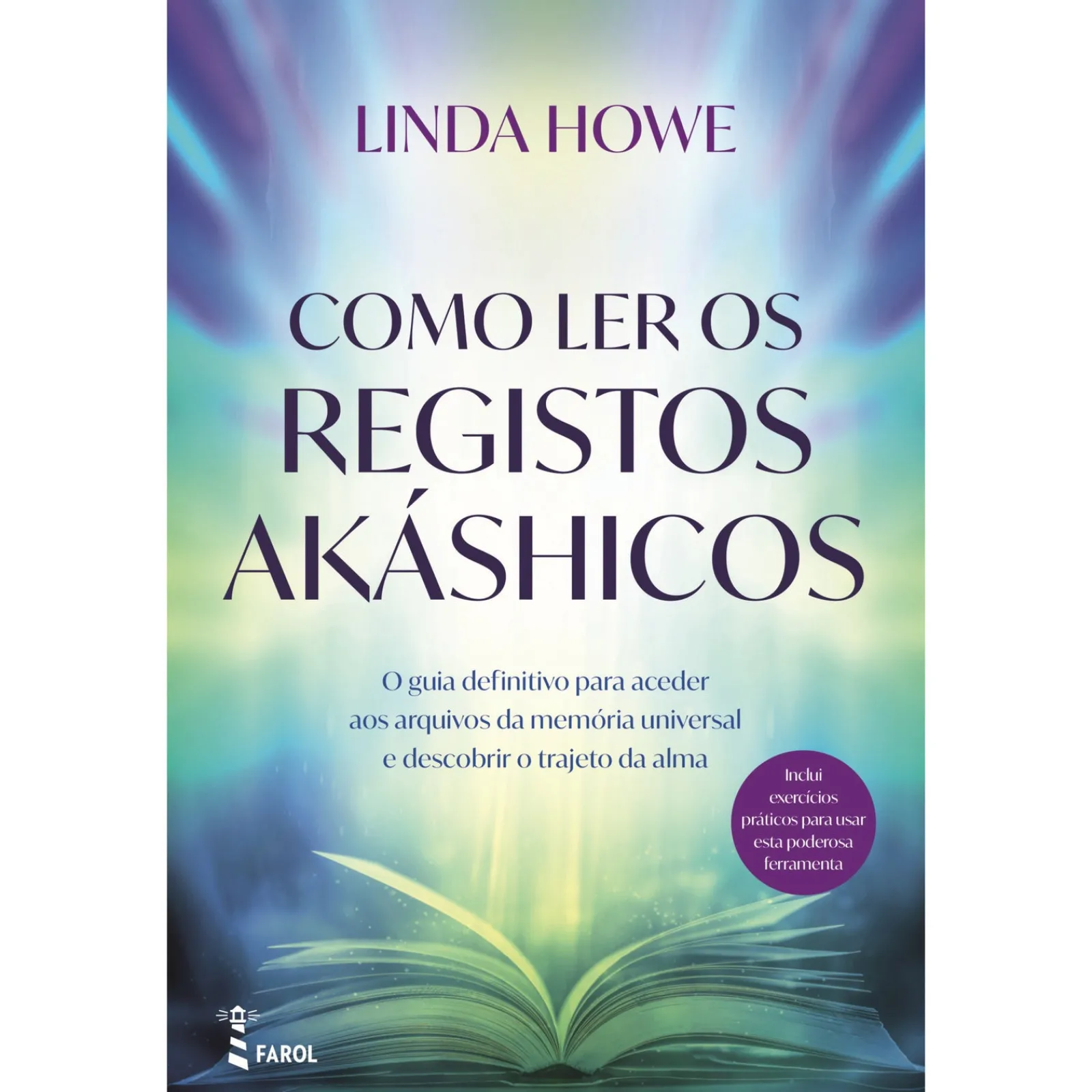 Farol Como Ler os Registos Akáshicos de Linda Howe^ Espiritualidade