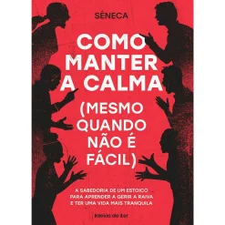 Ideias De Ler Como Manter A Calma de Séneca^ Desenvolvimento Pessoal
