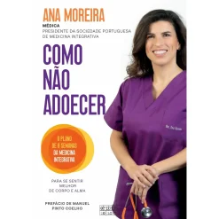 Oficina Livro Como Não Adoecer de Ana Moreira^ Saúde E Bem Estar