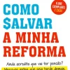 Lua De Papel Como Salvar a Minha Reforma de Joaquim Madrinha e David Almas^ Técnicos