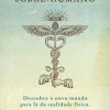 Lua De Papel Como Se Tornar Sobre-humano de Joe Dispenza - Descubra o Novo Mundo para Lá da Realidade Física^ Desenvolvimento Pessoal