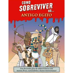 Porto Editora Como Sobreviver No... Antigo Egito de Juan de Aragón - Um Divertido Guia de Sobrevivência com Muitas Dicas, Curiosidades e Factos Interessantes!^ Coleções Juvenis