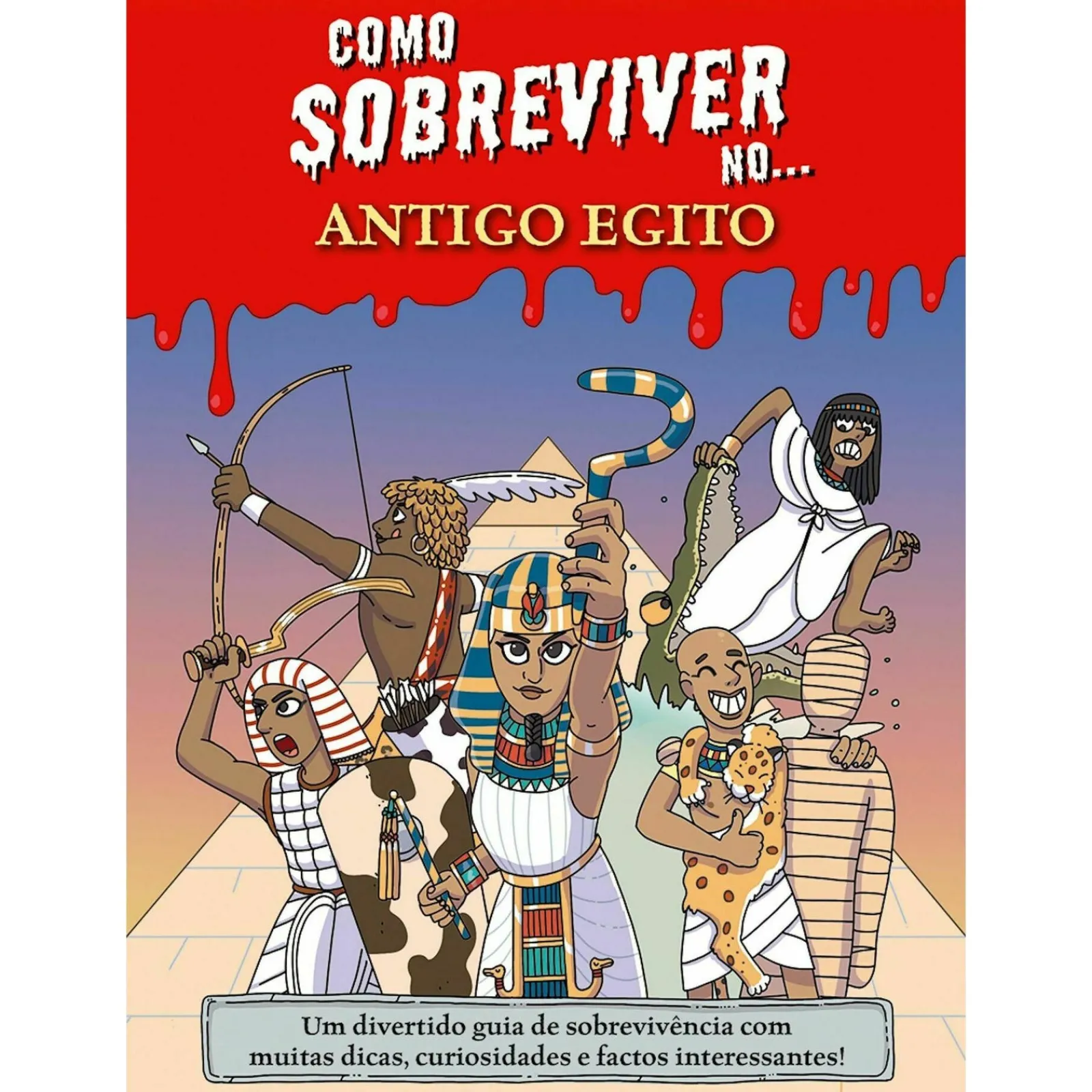 Porto Editora Como Sobreviver No... Antigo Egito de Juan de Aragón - Um Divertido Guia de Sobrevivência com Muitas Dicas, Curiosidades e Factos Interessantes!^ Coleções Juvenis